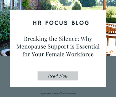 Breaking the Silence: Why Menopause Support is Essential for Your Female Workforce