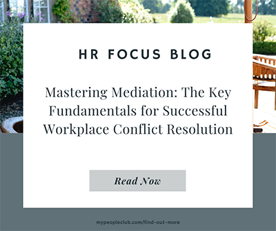 Mastering Mediation: The Key Fundamentals for Successful Workplace Conflict Resolution